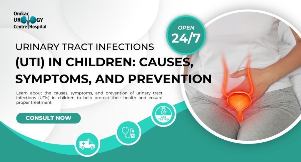 Urinary Tract Infections (UTI) in Children: Causes, Symptoms, and Prevention